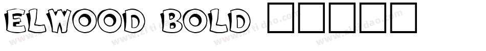 Elwood Bold字体转换